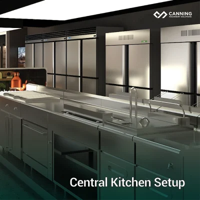Canning Machinery Central Kitchen Setup